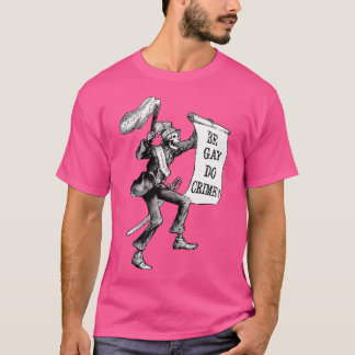 T-shirt Soyez Gay Faites Crime