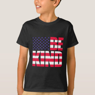 T-shirt Soyez gentil 4 juillet États-Unis Drapeau Amérique