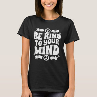 T-shirt Soyez Gentil À Votre Esprit Inspirationnel Sprea D