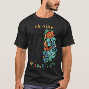 T-shirt Soyez Gentil À Votre Esprit Retro Green Mental Hea