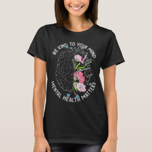 T-shirt Soyez Gentil À Votre Esprit Santé Mentale Sensibil