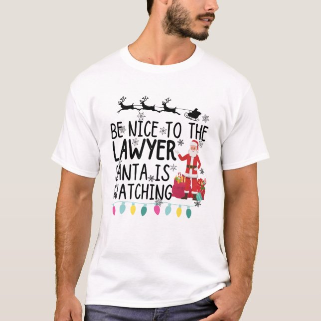 T-shirt Soyez gentil avec l'avocat que père Noël regarde (Devant)
