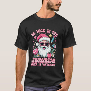 T-shirt Soyez gentil avec le bibliothécaire Père Noël rega