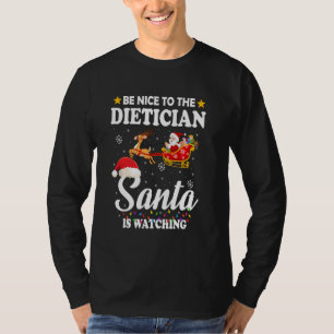 T-shirt Soyez Gentil Avec Le Diététicien Père Noël Qui Reg