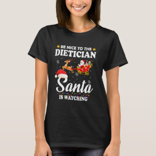 T-shirt Soyez Gentil Avec Le Diététicien Père Noël Qui Reg