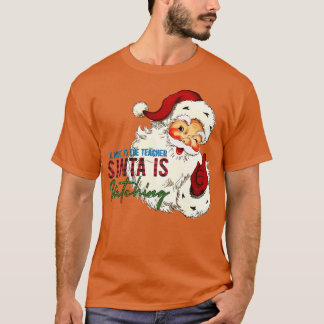 T-shirt Soyez gentil avec le professeur que Père Noël rega