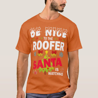 T-shirt Soyez Gentil Avec Le Toit Que Père Noël Regarde Me