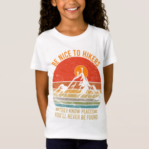 T-Shirt Soyez gentil avec les randonneurs qu'ils connaisse