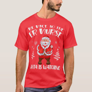 T-shirt Soyez Gentil Avec L'Infirmière Américaine Père Noë