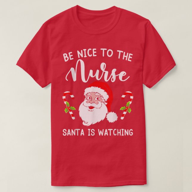 T-shirt Soyez Gentil Avec L'Infirmière Père Noël Regarde N (Design devant)
