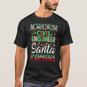 T-shirt Soyez Gentil Avec L'Ingénieur Civil Père Noël Rega