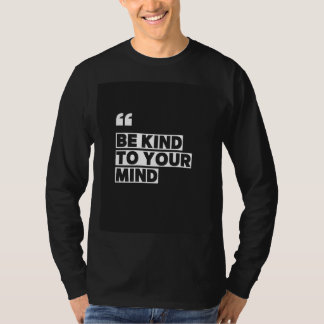 T-shirt Soyez Gentil Avec Votre Esprit Minimaliste Santé M