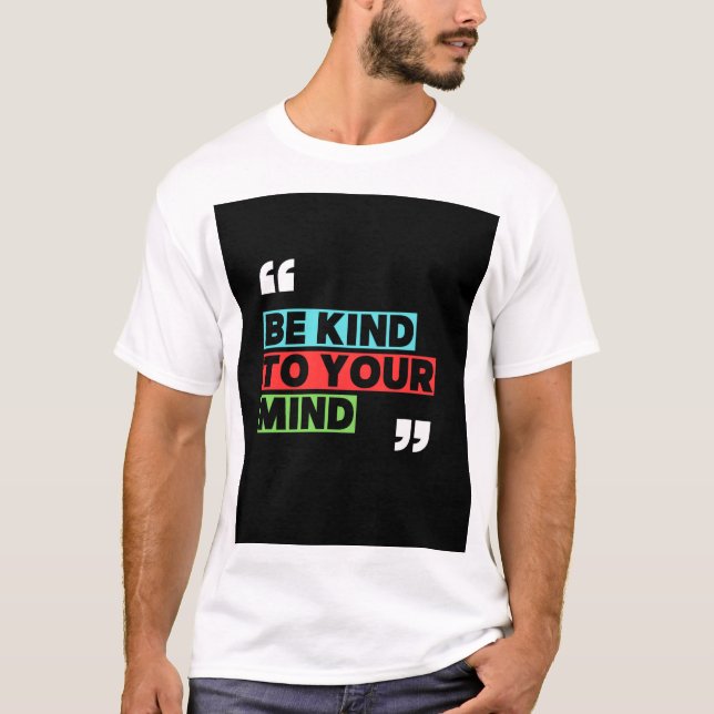 T-shirt « Soyez gentil avec vous-même » (Devant)