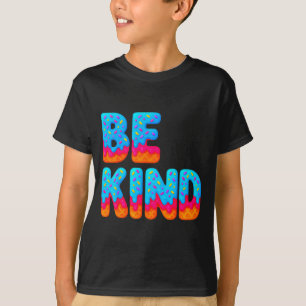 T-shirt Soyez gentil Inspirant Positif Glace au lait qui c
