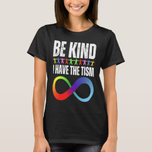 T-shirt Soyez Gentil Je Suis Tism Trouble du Spectre Autis