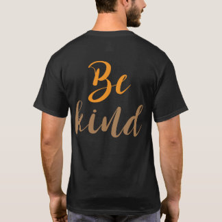 T-shirt Soyez Gentil - Réclamer Positif