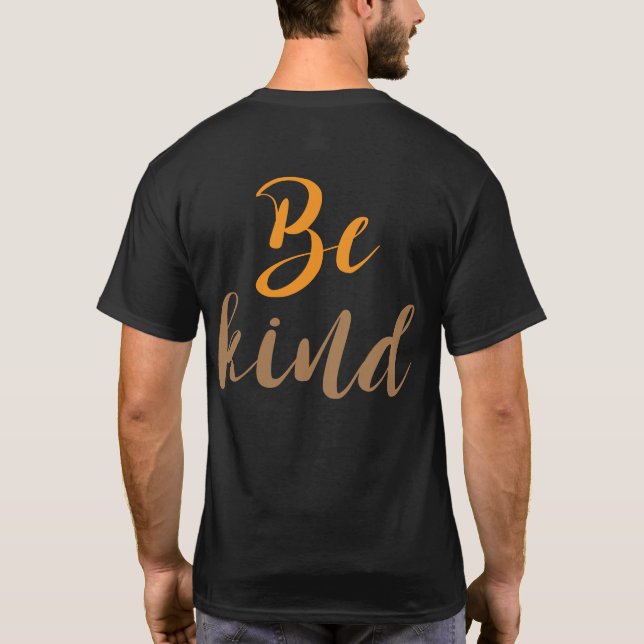 T-shirt Soyez Gentil - Réclamer Positif (Dos)