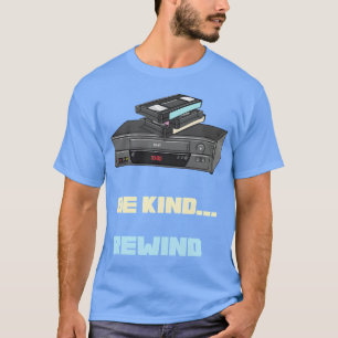 T-shirt Soyez gentil Rewind Vintage VHS Nostalgie cadeau