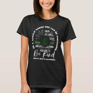 T-shirt Soyez Gentil Sensibilisation à la Santé Mentale To