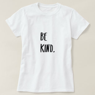 T-shirt Soyez gentil Typographie Art