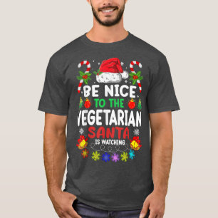 T-shirt Soyez Gentils Avec La Père Noël Végétarienne Qui R