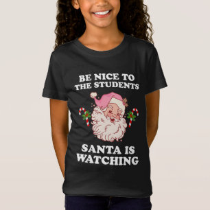 T-Shirt Soyez Gentils Avec Les Étudiants Que Père Noël Reg