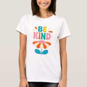 T-shirt Soyez gentils - Des actes simples qui changent le