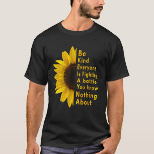 T-shirt Soyez Gentils Tous Ceux Que Vous Rencontrez Combat