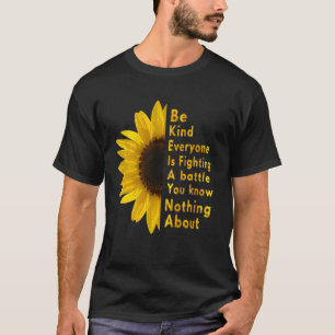 T-shirt Soyez Gentils Tous Ceux Que Vous Rencontrez Combat