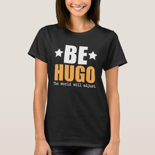 T-shirt Soyez Hugo Le Monde S'Ajuste (Devant)