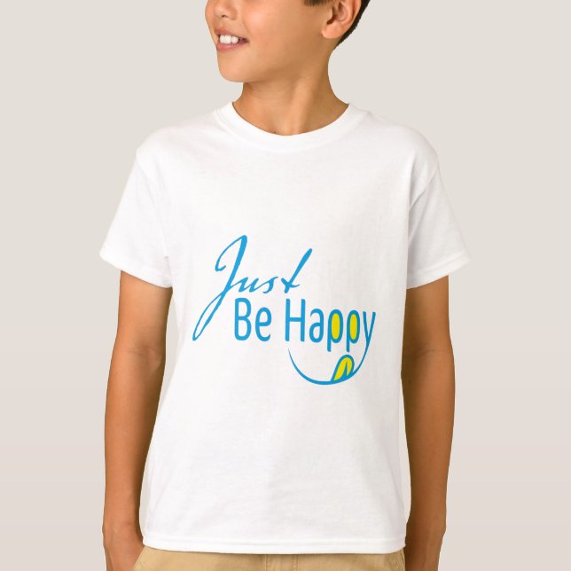 T-shirt Soyez Juste Heureux (Devant)