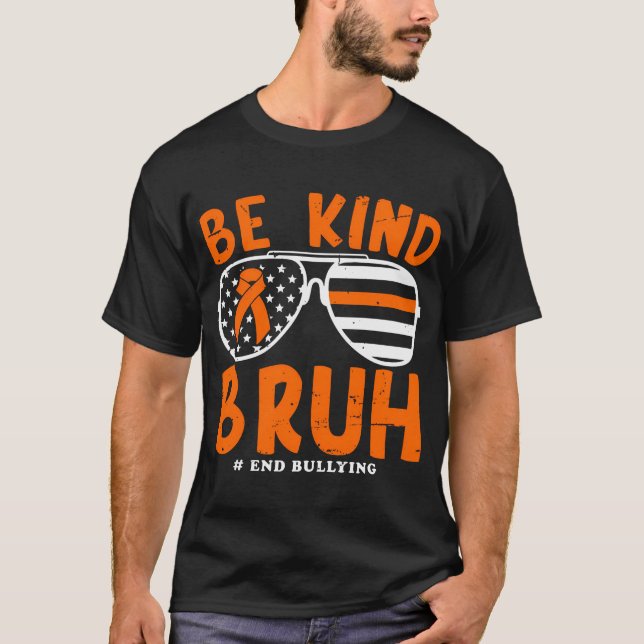T-shirt Soyez Kind Bruh Anti-harcèlement lunettes de solei (Devant)