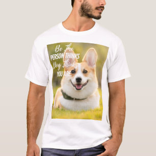 T-shirt Soyez la personne de votre chien... Photo personna