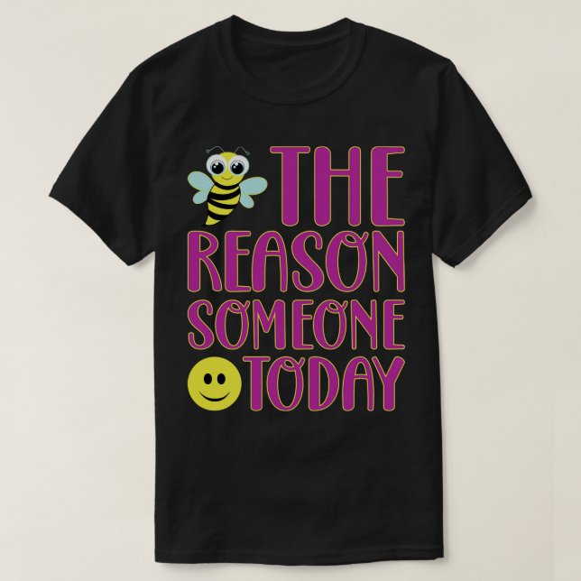 T-shirt Soyez La Raison Pour Laquelle Quelqu'Un Sourit Auj (Design devant)