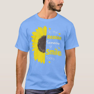 T-shirt Soyez la raison pour laquelle quelqu'un sourit auj