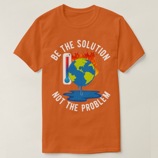 T-shirt Soyez la solution Action sur le changement climati (Design devant)