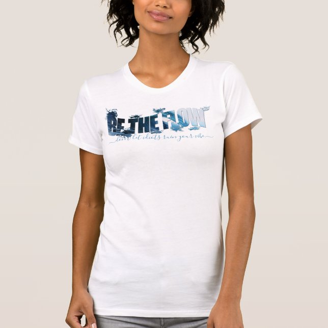 T-shirt Soyez la vague de rupture de flux & Slogan (Devant)