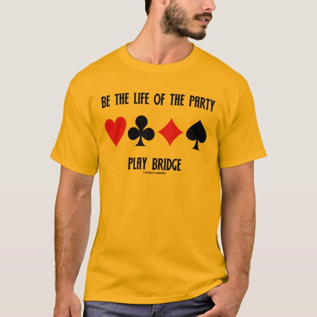 T-shirt Soyez la vie du pont de jeu de partie (les (Devant)