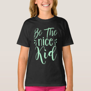 T-shirt Soyez le bon enfant message positif dans Mint Gree