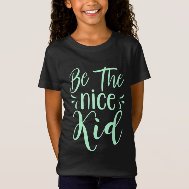 T-Shirt Soyez le bon enfant message positif dans Mint Gree (Devant)