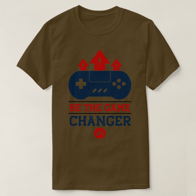 T-shirt Soyez le changeur de jeu (Design devant)