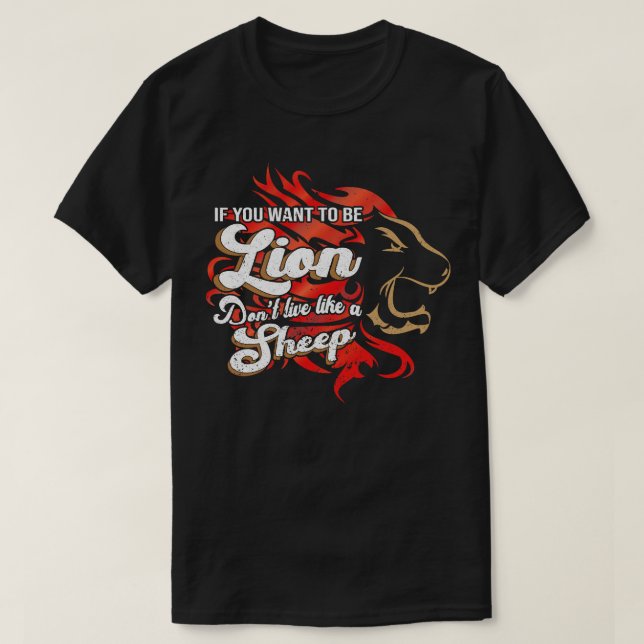 T-shirt Soyez Le Lion Pas Le Mouton (Design devant)