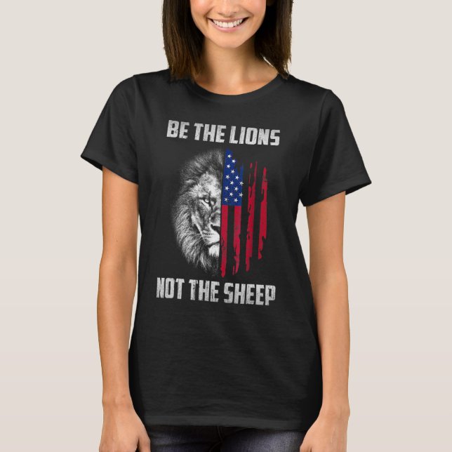 T-shirt Soyez Le Lion Pas Le Mouton Patriotique Lion Améri (Devant)