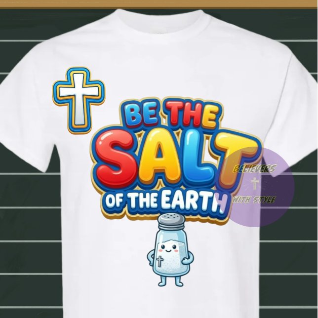 T-shirt Soyez le Sel - Chrétien (Créateur téléchargé)
