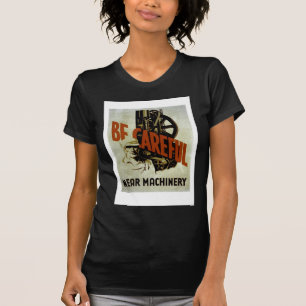 T-shirt Soyez les machines proches soigneuses - l'affiche