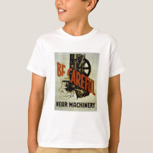 T-shirt Soyez les machines proches soigneuses - l'affiche