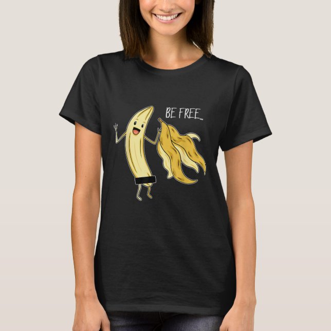 T-shirt Soyez Libre Funny Banana Graphique Fruit Lover Lib (Devant)
