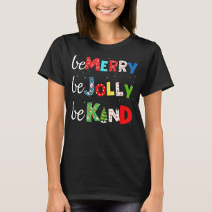 T-shirt Soyez Merry Be Jolly Be Kind Christmas Tree Family