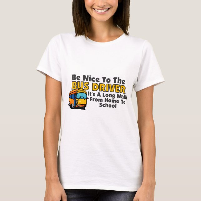 T-shirt Soyez Nice au chauffeur de bus (Devant)