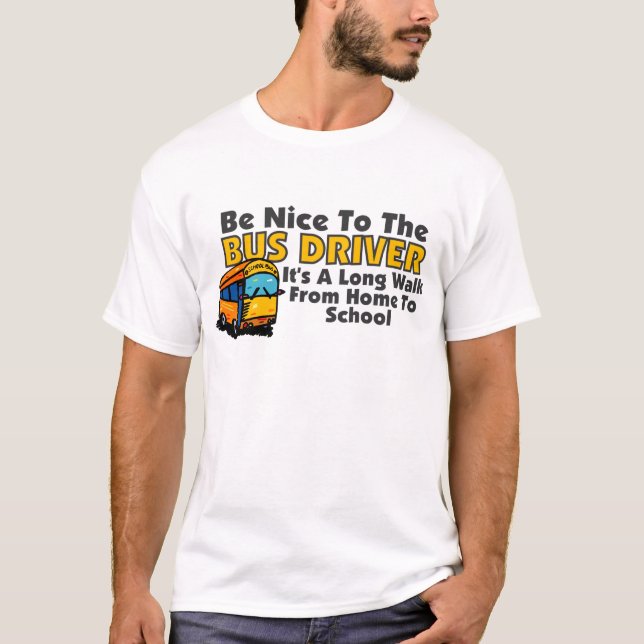 T-shirt Soyez Nice au chauffeur de bus (Devant)